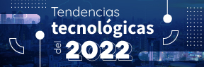 Tendencias tecnológicas del 2022