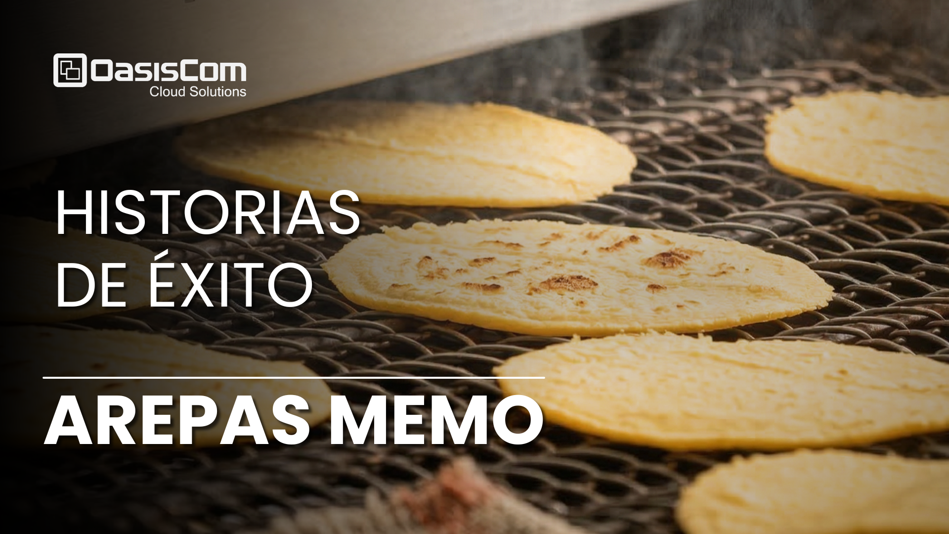 Historia de éxito Arepas Memo
